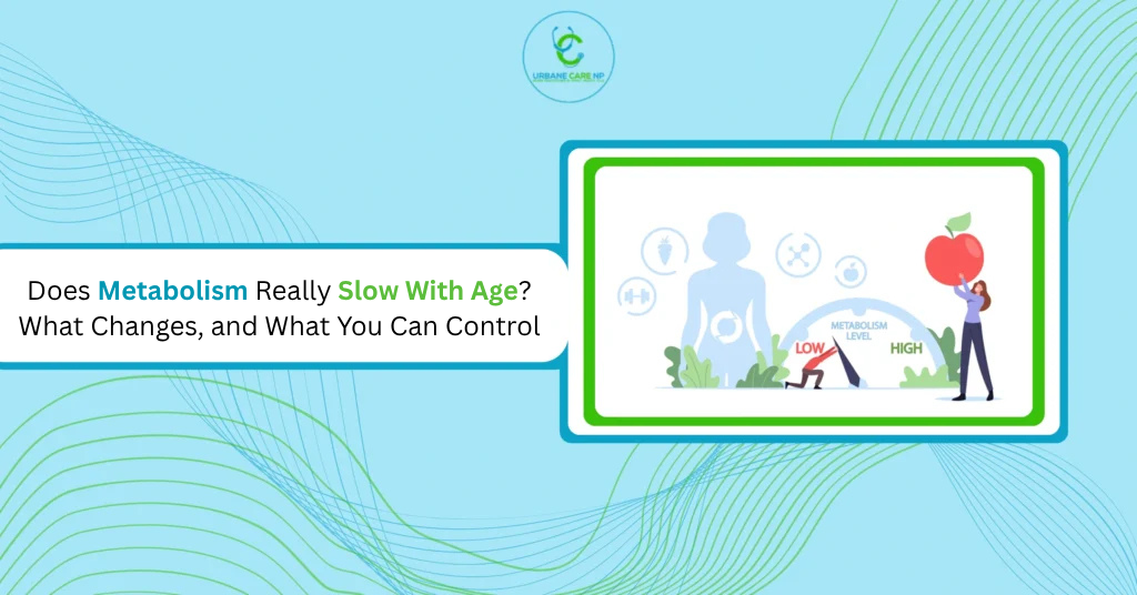 Does Metabolism Really Slow With Age? What Changes, and What You Can Control