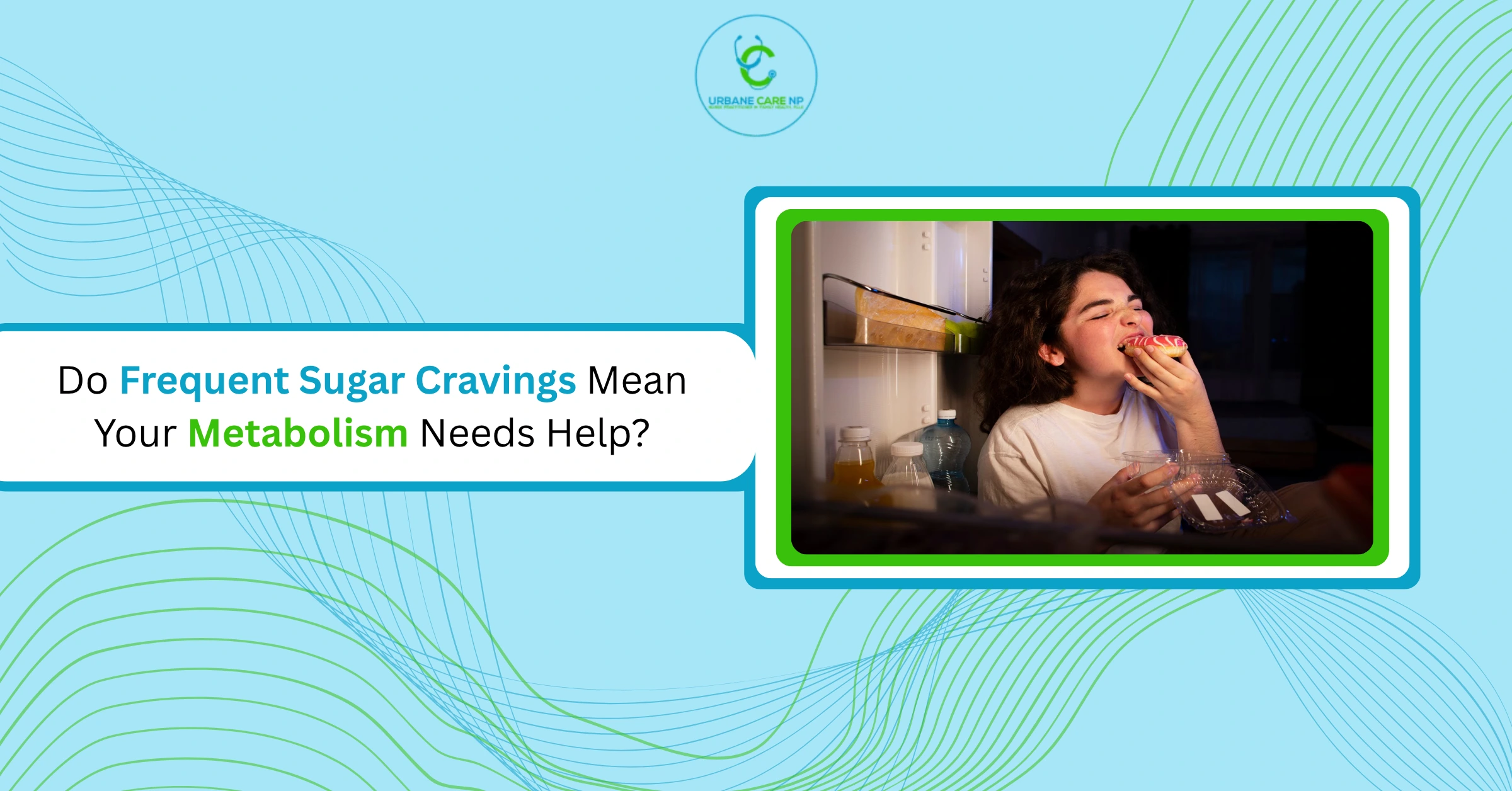 Do Frequent Sugar Cravings Mean Your Metabolism Needs Help?